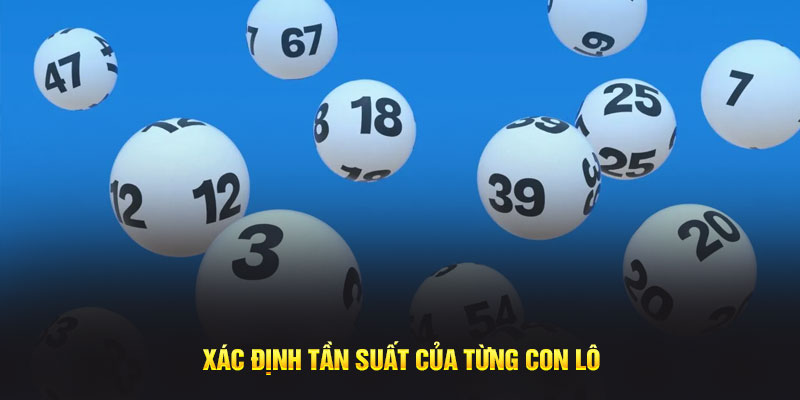 Xác định tần suất của từng con lô 